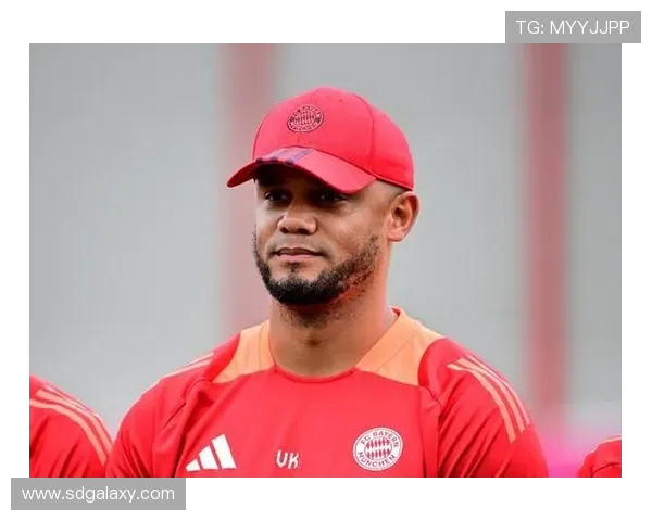 孔帕尼:连续进球虽能提升卡尔自信,但依赖信心难以支撑职业生涯的长远发展